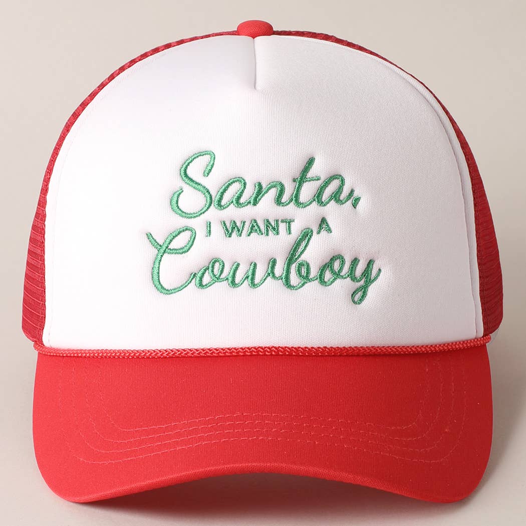 Santa I want a Cowboy Mesh Back Trucker Hat: 4407-RED / ONE SIZE