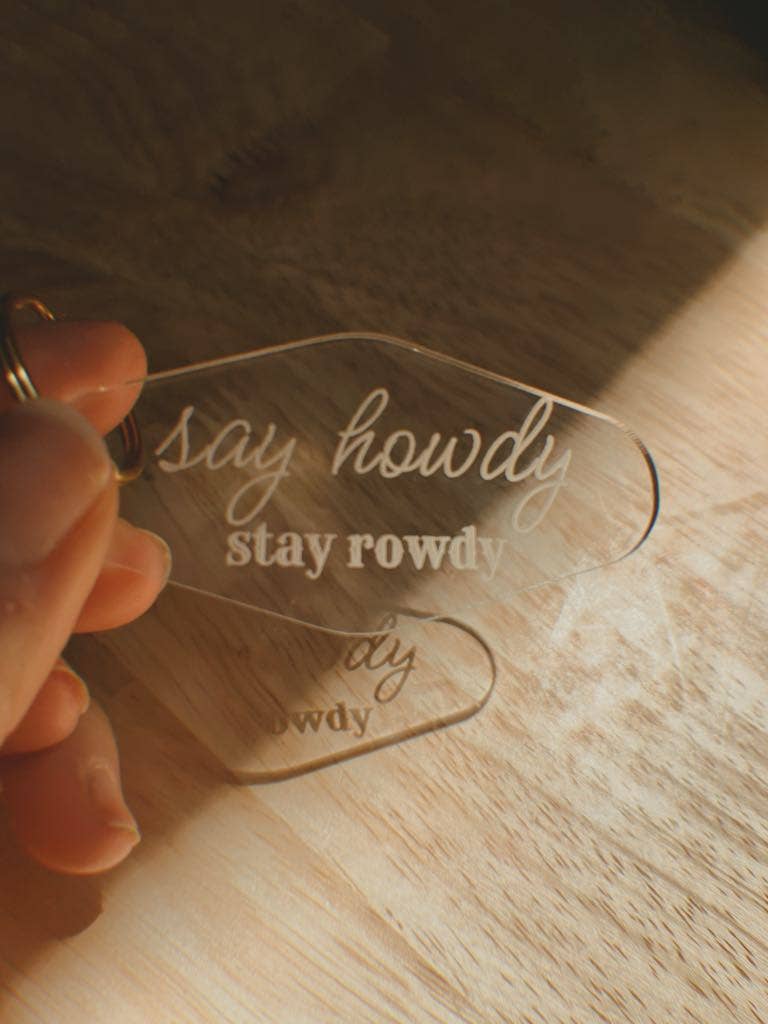 Say Howdy Stay Rowdy Keychain Western Style Keychain : Gold