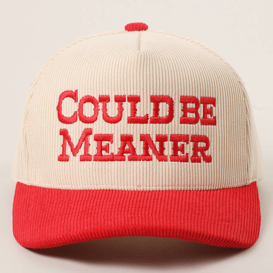 COULD BE MEANER Embroidered Corduroy Trucker Hat: BEIGE / One Size