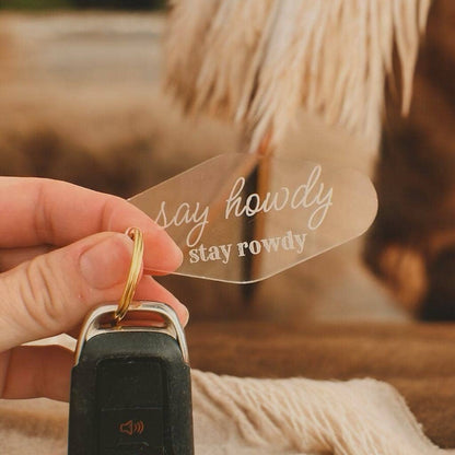 Say Howdy Stay Rowdy Keychain Western Style Keychain : Gold