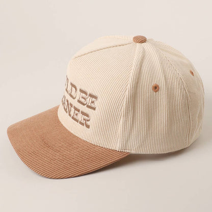 COULD BE MEANER Embroidered Corduroy Trucker Hat: BEIGE / One Size