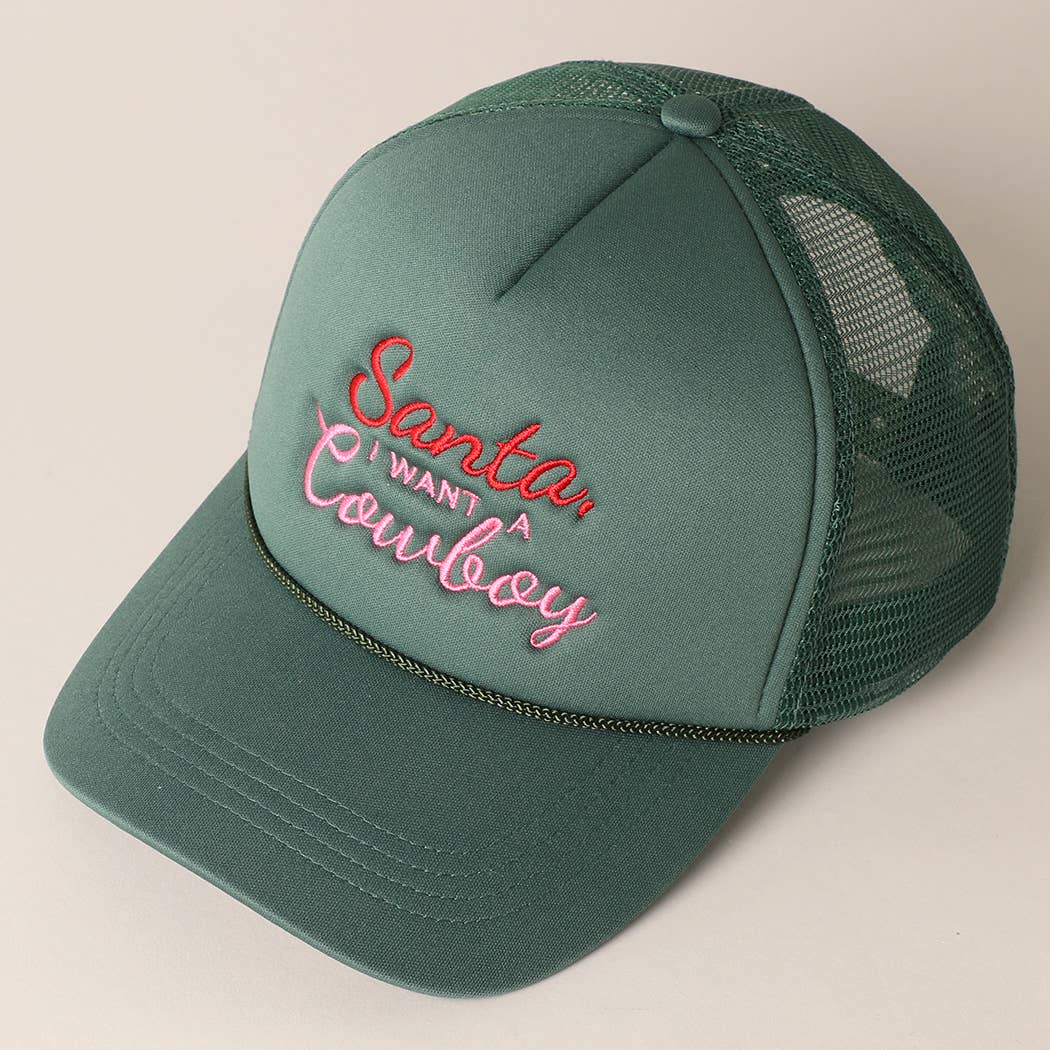 Santa I want a Cowboy Mesh Back Trucker Hat: 4407-KELLY GREEN / ONE SIZE
